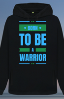 Born to be a warrior hoodie