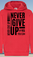 Never give up hoodie